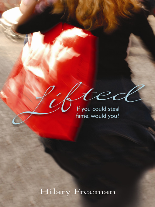 Title details for Lifted by Hilary Freeman - Available